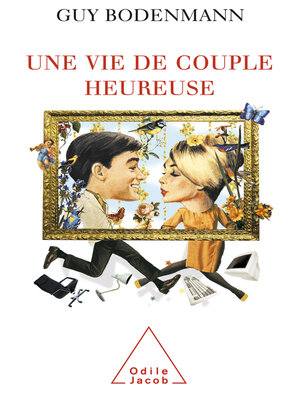 cover image of Une vie de couple heureuse